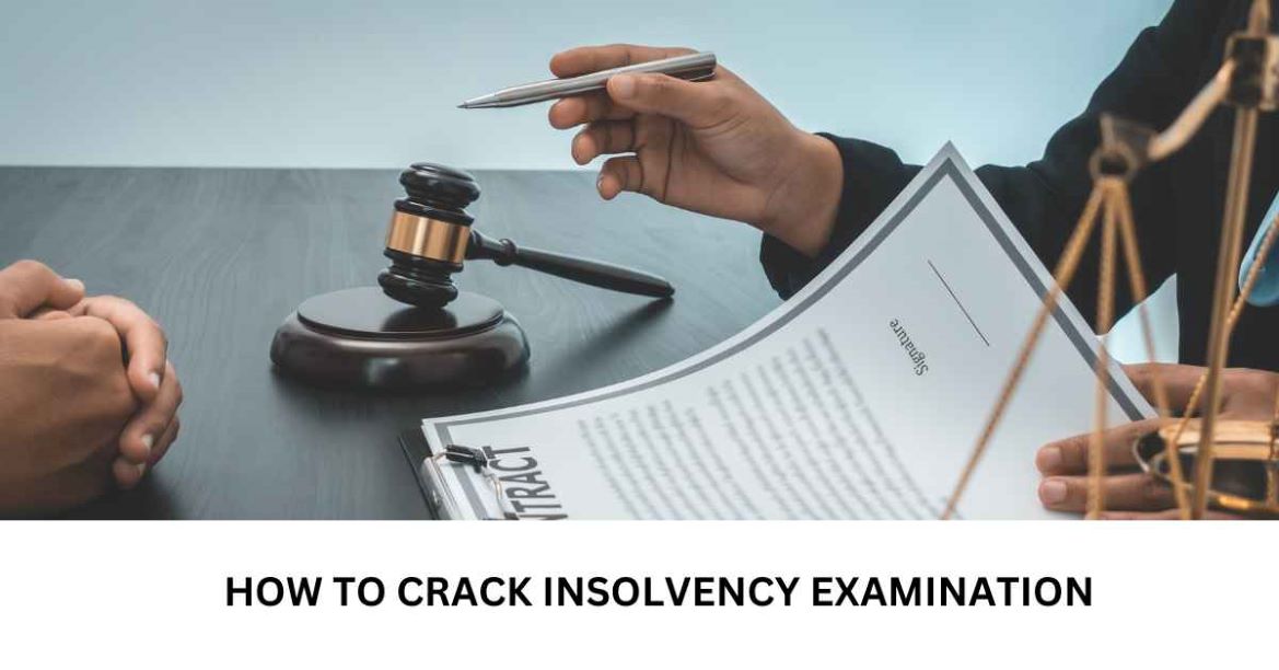 How to crack insolvency examination
