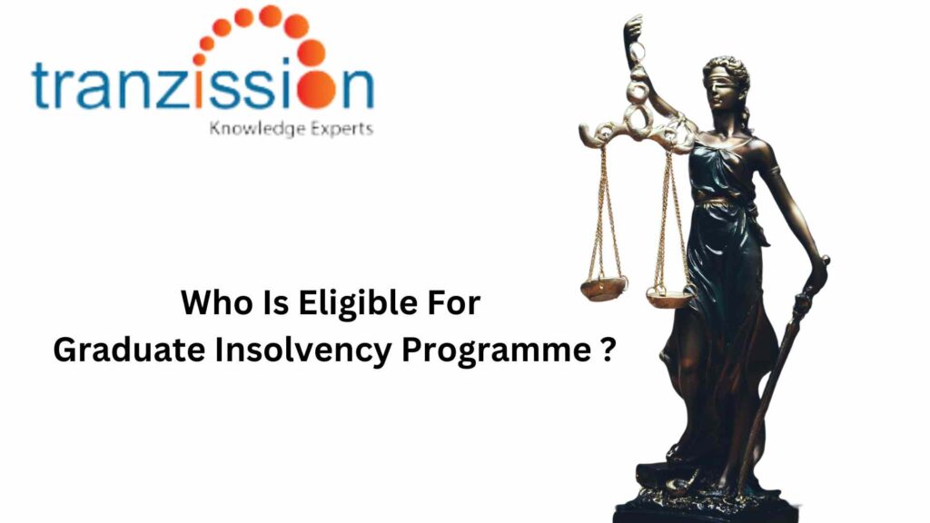 Who Is Eligible For Graduate Insolvency Programme ?