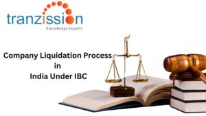 Company Liquidation Process in India Under IBC