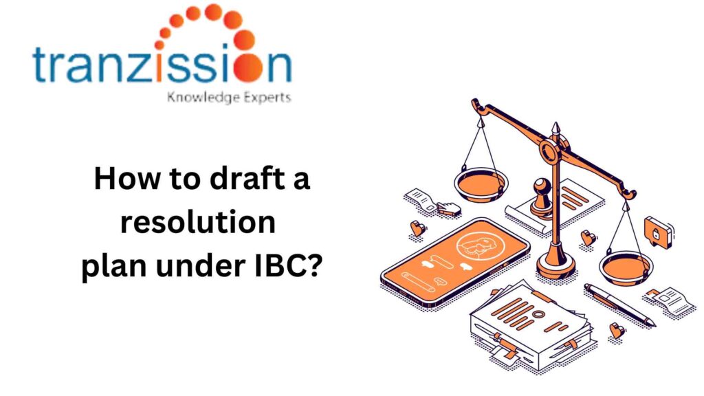 How to draft a resolution plan under IBC?